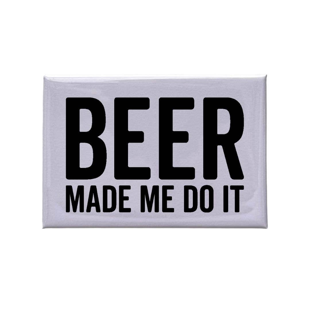 SNARK CITY - "Beer Made Me Do It" White Magnet