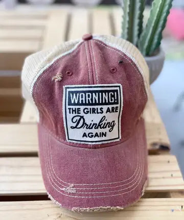 Vintage Life - Warning The Girls Are Drinking Again Trucker Baseball Cap