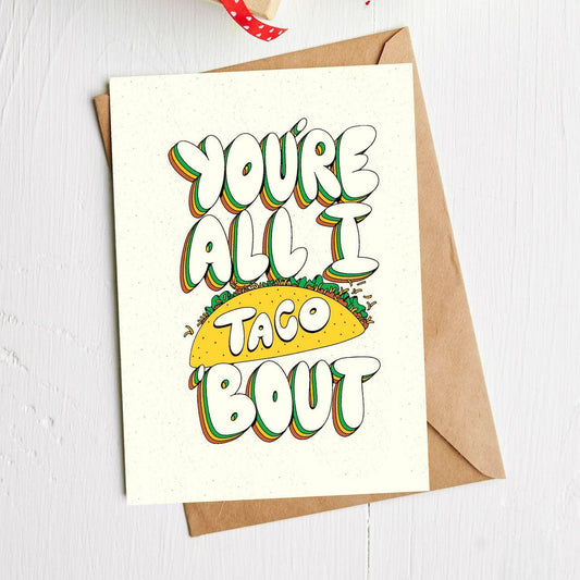 Big Moods - "You're All I Taco Bout" Pun Card