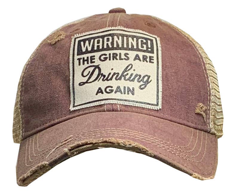 Vintage Life - Warning The Girls Are Drinking Again Trucker Baseball Cap